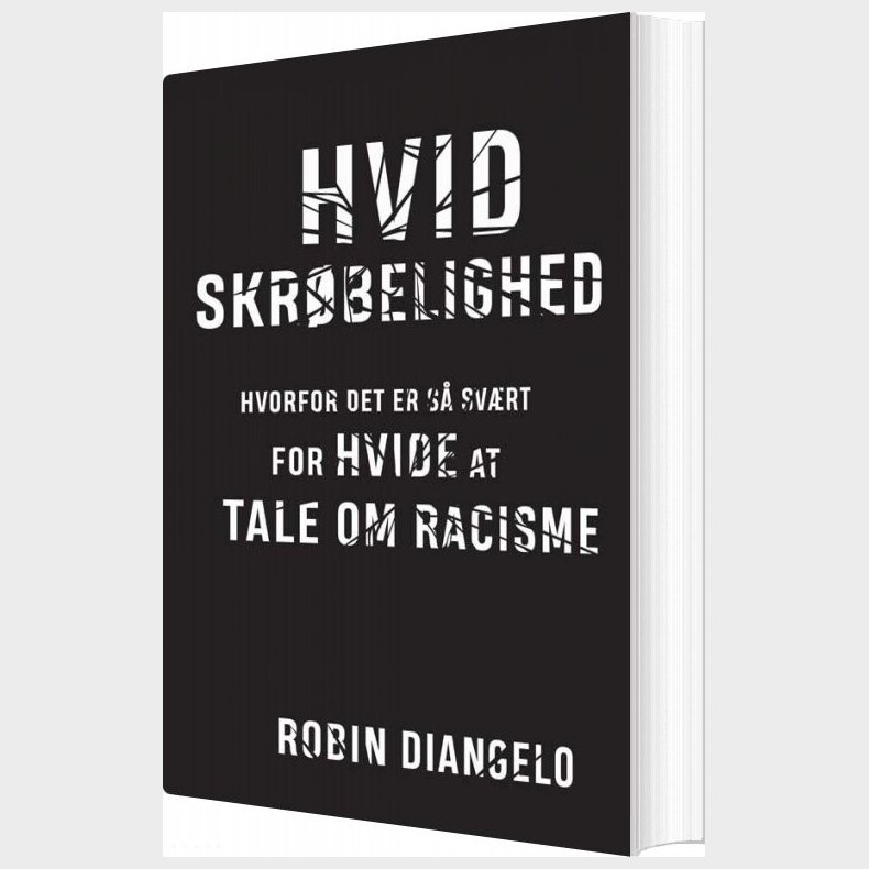 Hvid Skr�belighed - Robin Diangelo - Bog