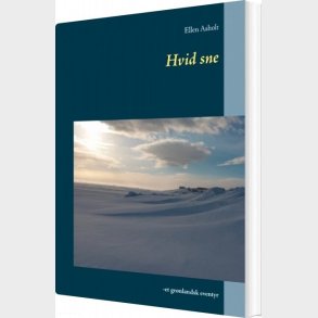 Hvid Sne - Ellen Asholt - Bog