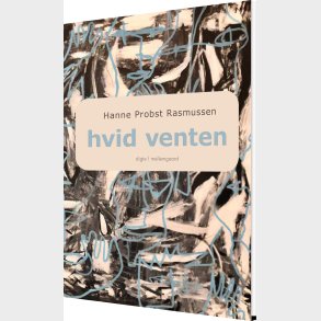 Hvid Venten - Hanne Probst Rasmussen - Bog