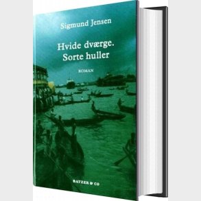 Hvide Dv�rge. Sorte Huller - Sigmund Jensen - Bog