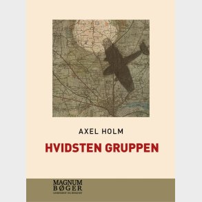 Hvidsten Gruppen - Stor Skrift - Axel Holm - Bog