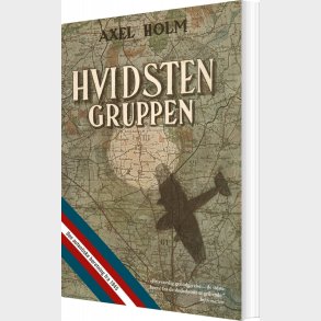 Hvidsten Gruppen - Axel Holm - Bog