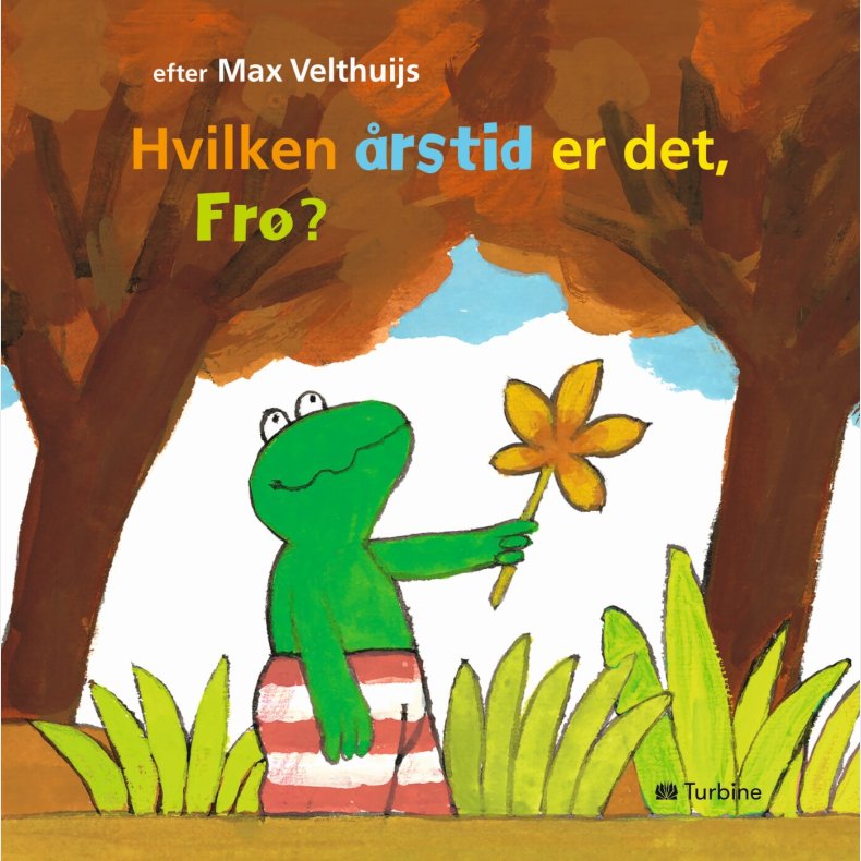 Hvilken �rstid Er Det, Fr�? - Max Velthuijs - Bog