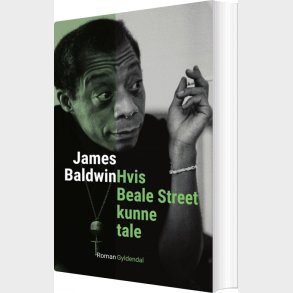 Hvis Beale Street Kunne Tale - James Baldwin - Bog