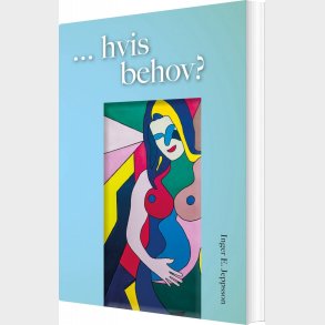 Hvis Behov? - Inger E. Jeppsson - Bog