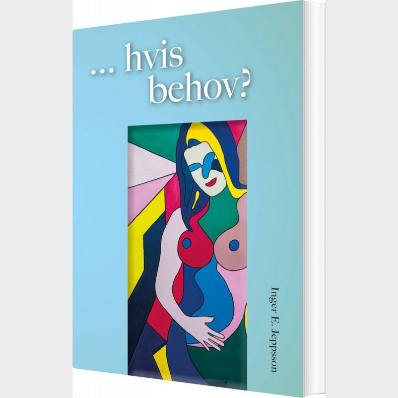Hvis Behov? - Inger E. Jeppsson - Bog