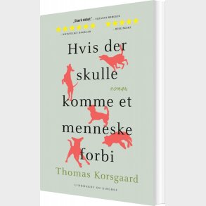 Hvis Der Skulle Komme Et Menneske Forbi - Thomas Korsgaard - Bog