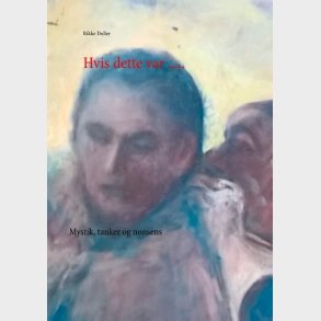 Hvis Dette ..... - Rikke Doller - Bog