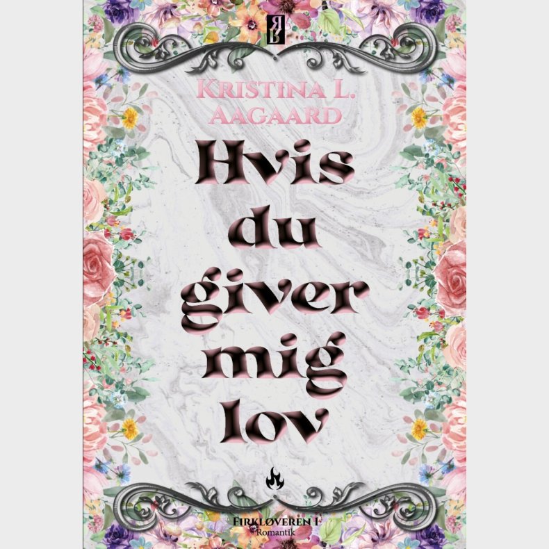 Hvis Du Giver Mig Lov - Kristina L. Aagaard - Bog
