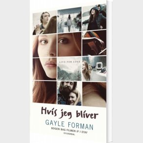 If I Stay 1 - Hvis Jeg Bliver - Gayle Forman - Bog