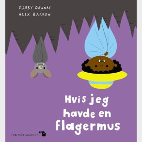 Hvis Jeg Havde En Flagermus - Gabby Dawnay - Bog