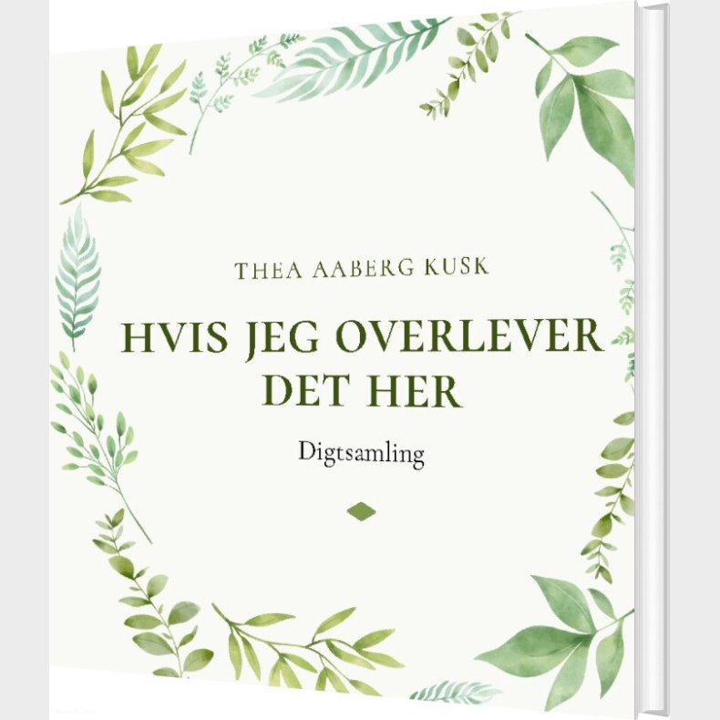 Hvis Jeg Overlever Det Her - Thea Aaberg Kusk - Bog