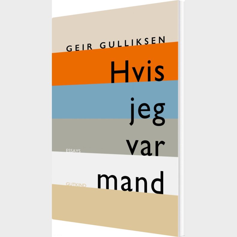 Hvis Jeg Var Mand - Geir Gulliksen - Bog