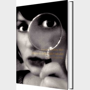 Hvis Vi Ikke Taler Om Det - Leonora Christina Skov - Bog