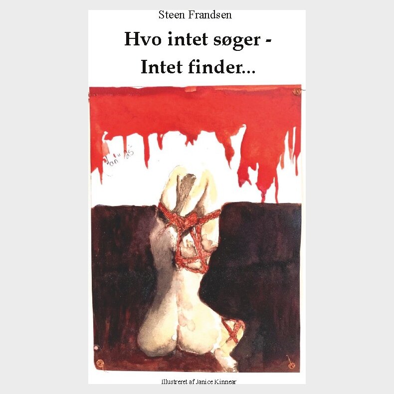 Hvo Intet S�ger - Intet Finder - Steen Frandsen - Bog