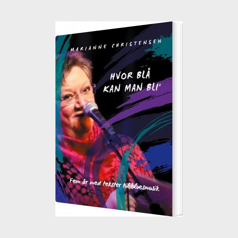 Hvor Bl� Kan Man Bli' - Marianne Christensen - Bog