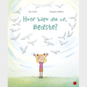 Hvor Blev Du Af, Bedste? - Sue Limb - Bog
