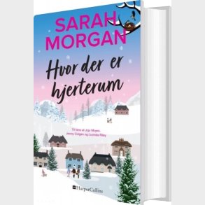 Hvor Der Er Hjerterum - Sarah Morgan - Bog