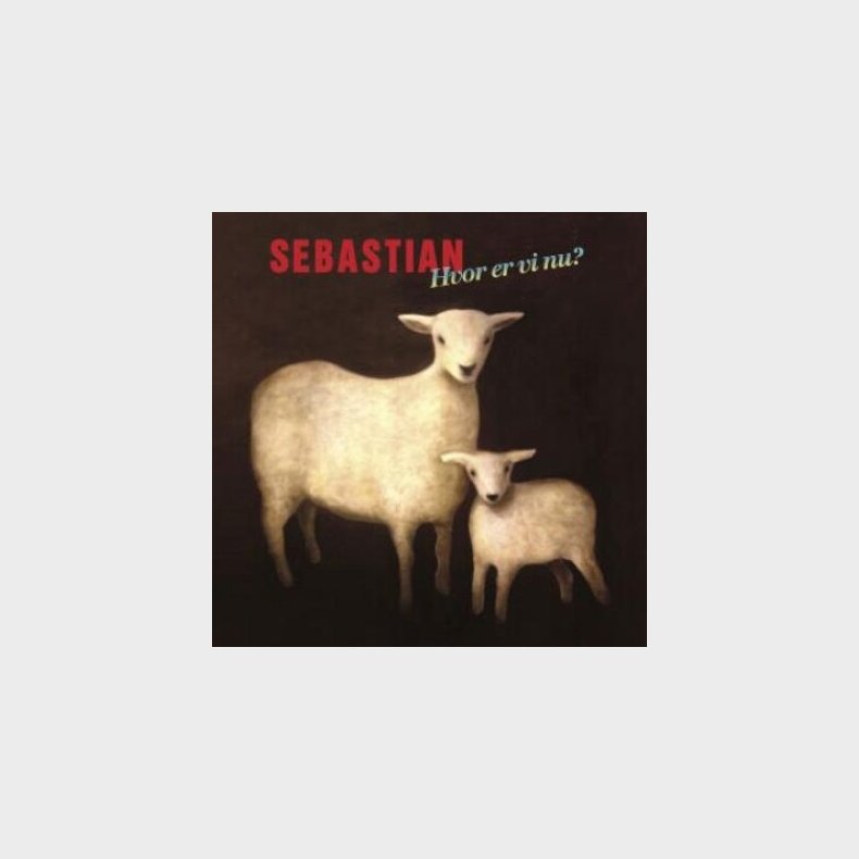 Sebastian - Hvor Er Vi Nu? - Vinyl Lp