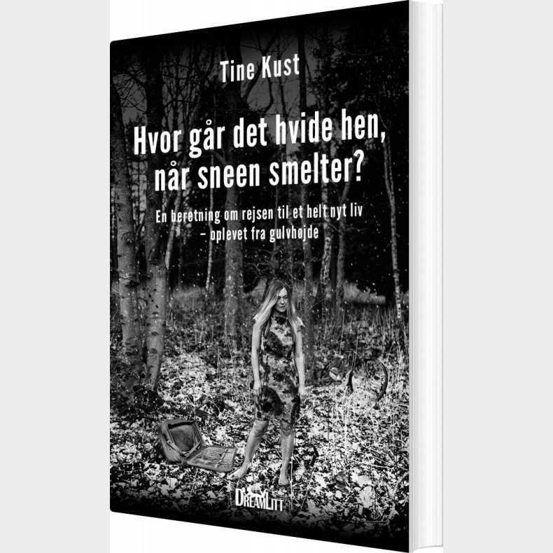 Hvor Gr Det Hvide Hen, Nr Sneen Smelter - Tine Kust - Bog