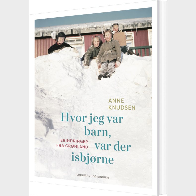 Hvor Jeg Var Barn, Var Der Isbj�rne - Anne Knudsen - Bog