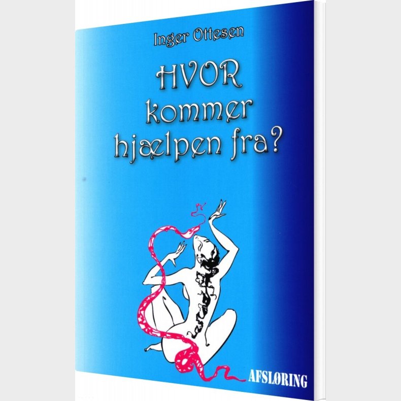 Hvor Kommer Hj�lpen Fra - Inger Ottesen - Bog