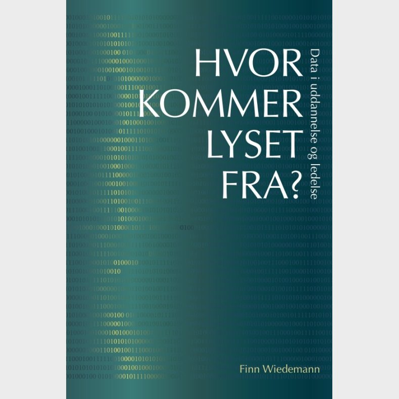 Hvor Kommer Lyset Fra? - Finn Wiedemann - Bog
