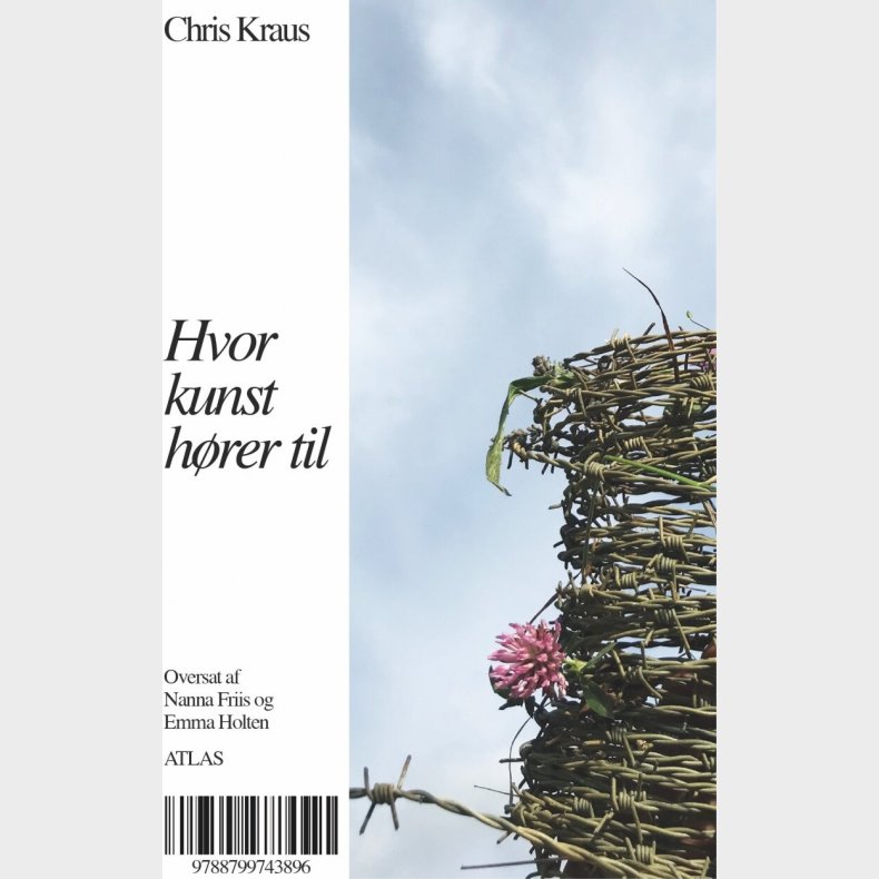 Hvor Kunst H�rer Til - Chris Kraus - Bog