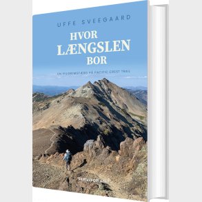 Hvor L�ngslen Bor - Uffe Sveegaard - Bog