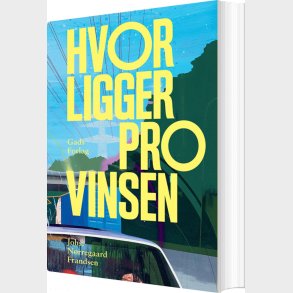 Hvor Ligger Provinsen - Johs. N�rregaard Frandsen - Bog