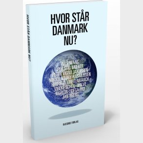 Hvor St�r Danmark Nu? - Vibeke Schou Tjalve - Bog