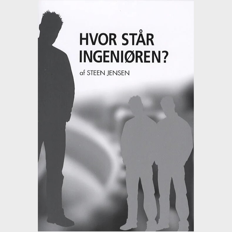 Hvor St�r Ingeni�ren? - Steen Jensen - Bog