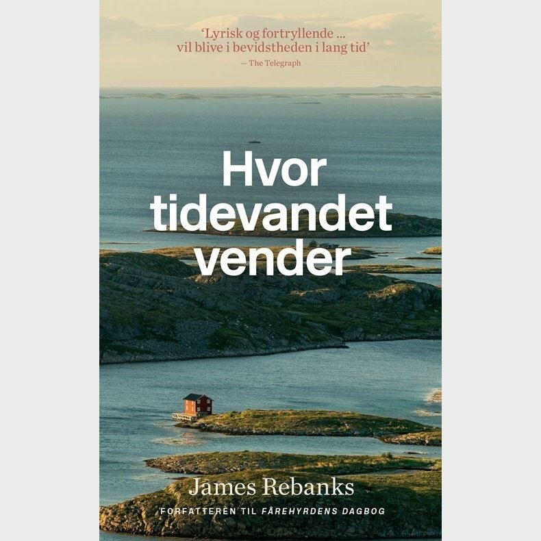 Hvor Tidevandet Vender - James Rebanks - Bog