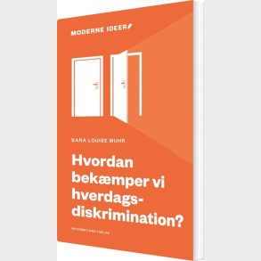 Hvordan Bek�mper Vi Hverdagsdiskrimination? - Sara Louise Muhr - Bog