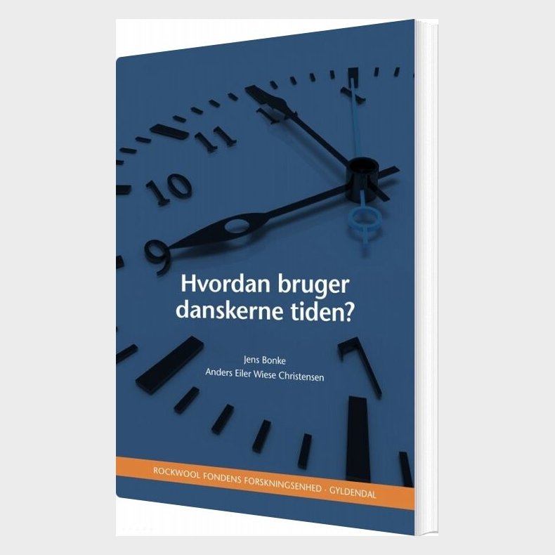Hvordan Bruger Danskerne Tiden? - Jens Bonke - Bog