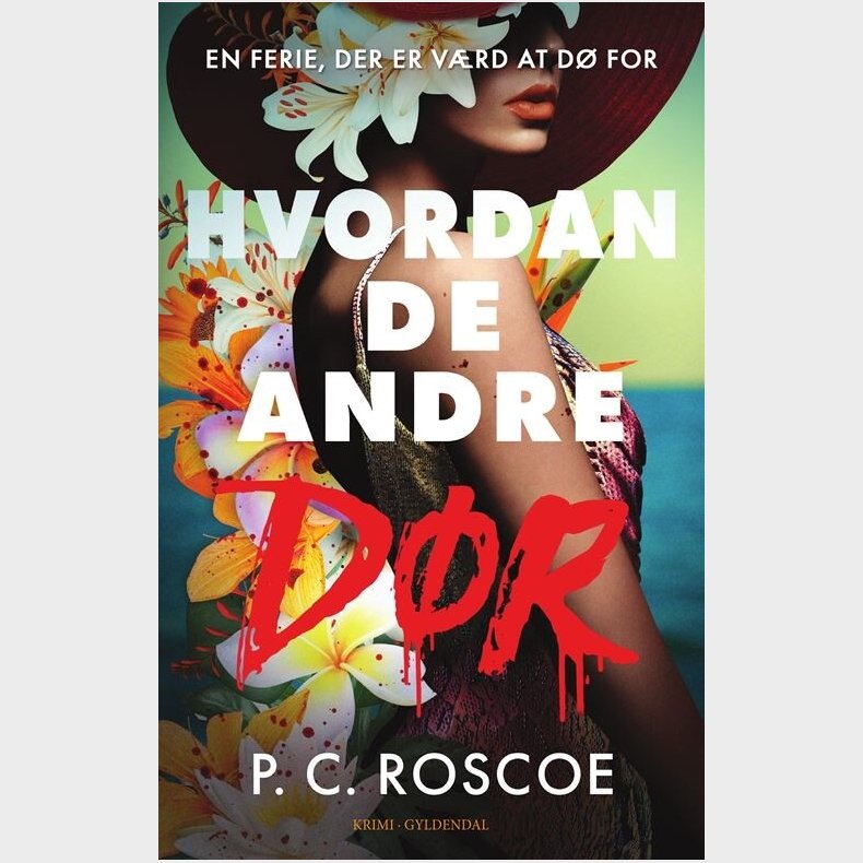 Hvordan De Andre D�r - P.c. Roscoe - Bog