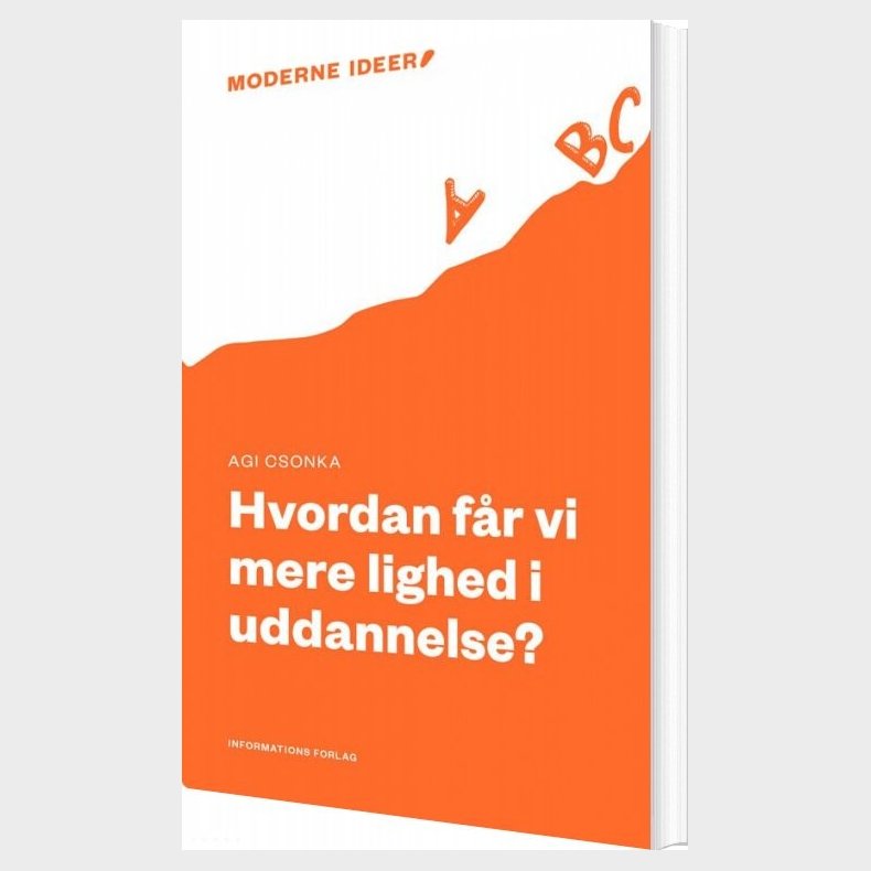 Hvordan F�r Vi Mere Lighed I Uddannelse? - Agi Csonka - Bog