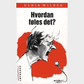 Hvordan F�les Det? - Ulrik Wilbek - Bog