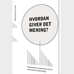 Hvordan Giver Det Mening? - Niels Rosing-schow - Bog