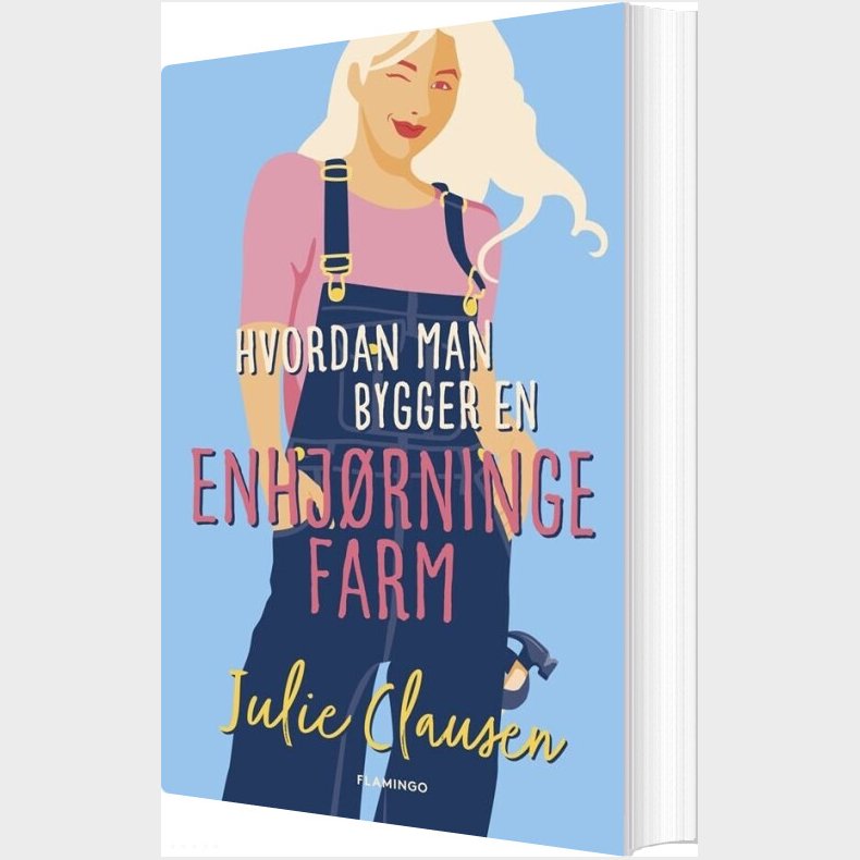 Hvordan Man Bygger En Enhj�rningefarm - Julie Clausen - Bog
