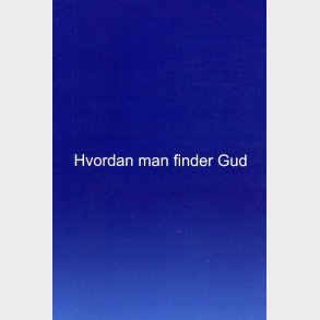 Hvordan Man Finder Gud - Robin Meaton - Bog