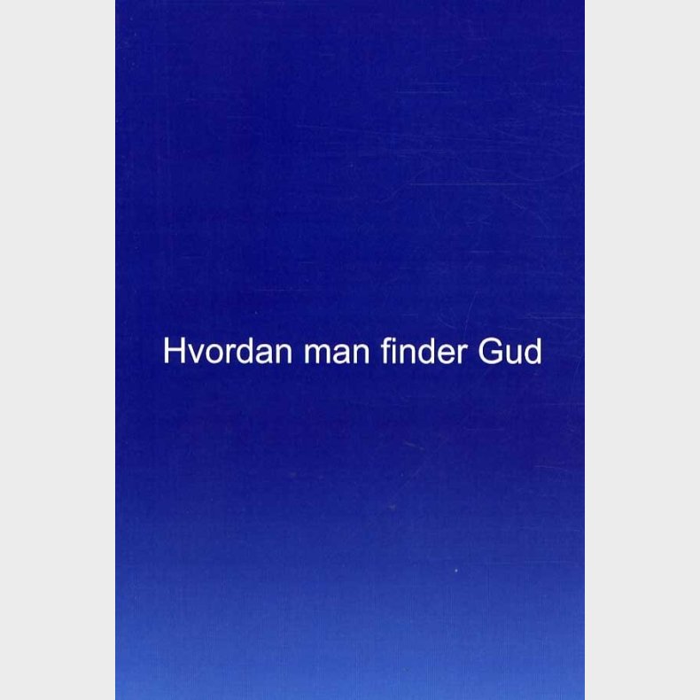 Hvordan Man Finder Gud - Robin Meaton - Bog