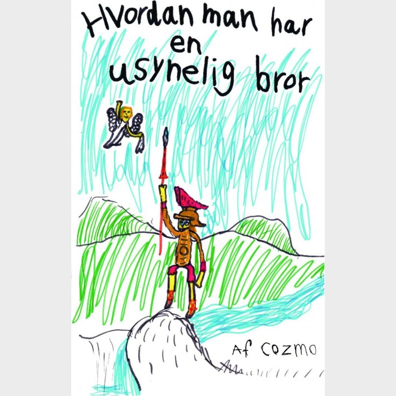 Hvordan Man Har En Usynlig Bror - David Cozmo Stendevad Kjr - Bog
