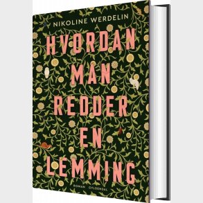 Hvordan Man Redder En Lemming - Nikoline Werdelin - Bog