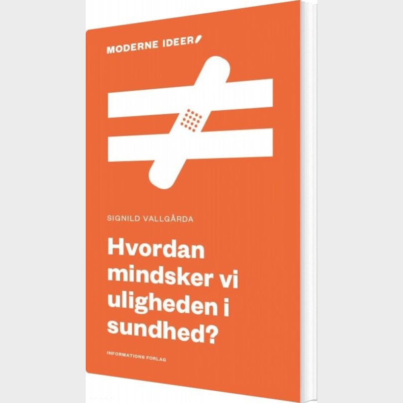 Hvordan Mindsker Vi Uligheden I Sundhed? - Signild Vallgarda - Bog