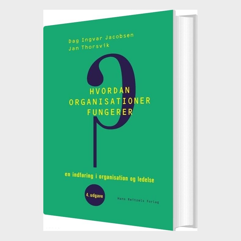 Hvordan Organisationer Fungerer - Dag Ingvar Jacobsen - Bog