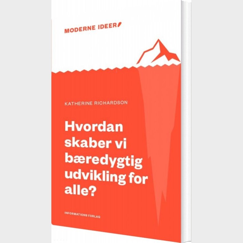 Hvordan Skaber Vi B�redygtig Udvikling For Alle? - Katherine Richardson - Bog