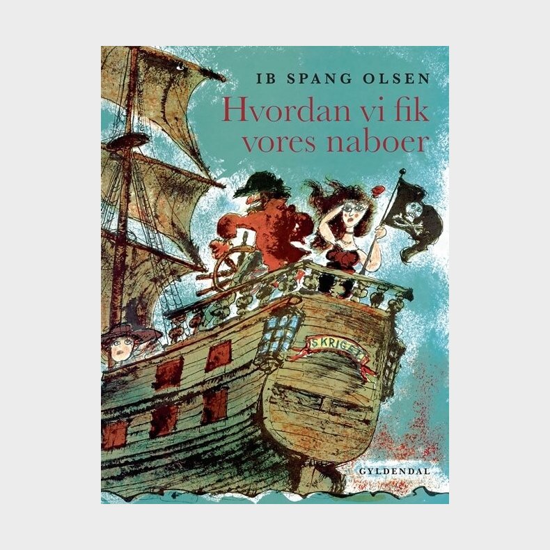 Hvordan Vi Fik Vores Naboer - Ib Spang Olsen - Bog