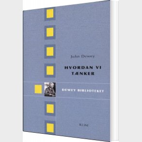 Hvordan Vi T�nker - John Dewey - Bog