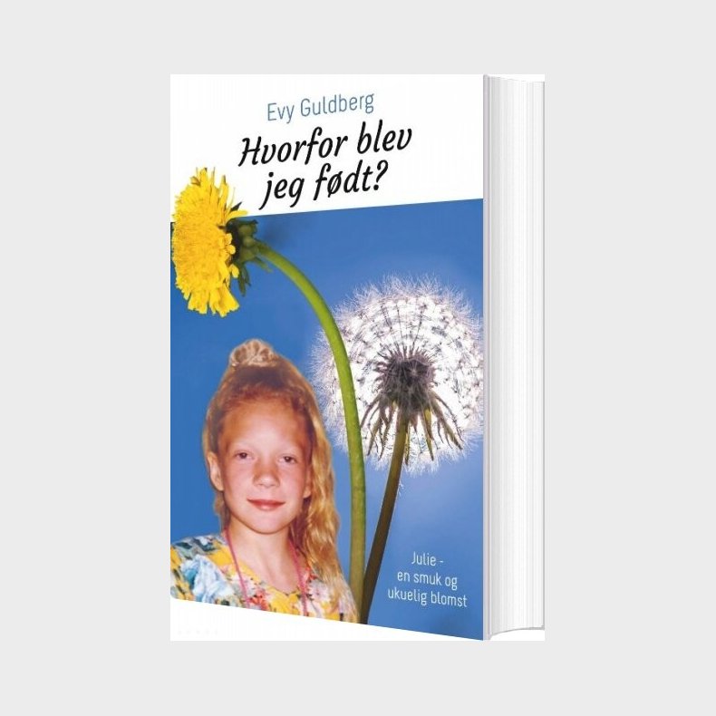 Hvorfor Blev Jeg F�dt? - Evy Guldberg - Bog